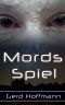 [Der Kommissar und sein Alien 01] • Mords Spiel